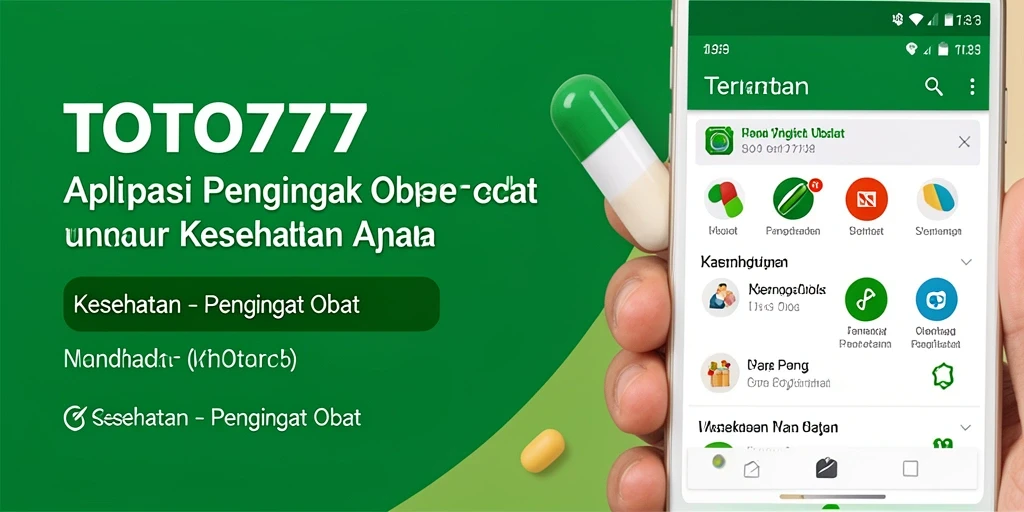 Tampilan antarmuka aplikasi TOTO777 yang intuitif untuk Pengingat Obat.